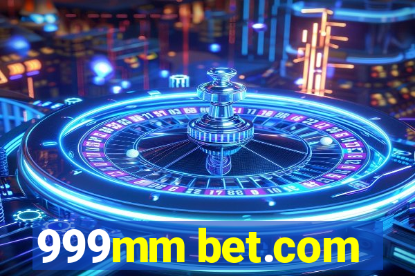 999mm bet.com