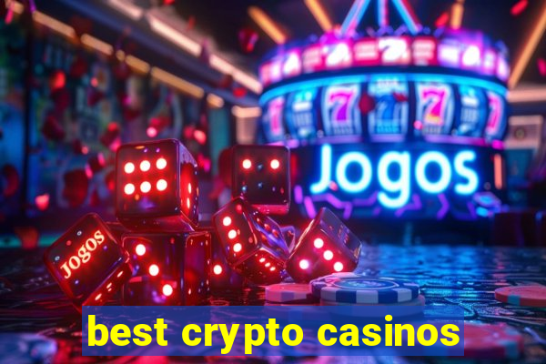 best crypto casinos