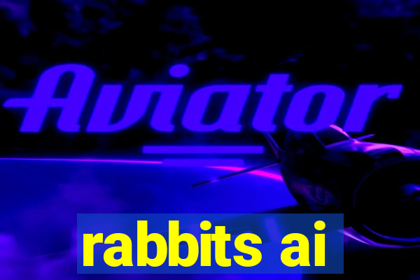 rabbits ai