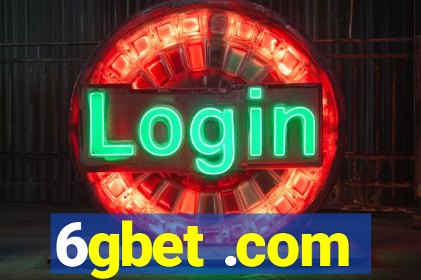 6gbet .com