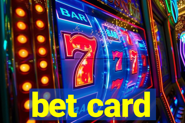 bet card