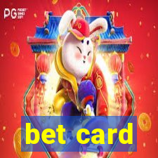 bet card