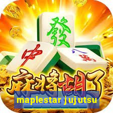 maplestar jujutsu