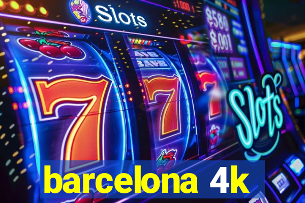 barcelona 4k