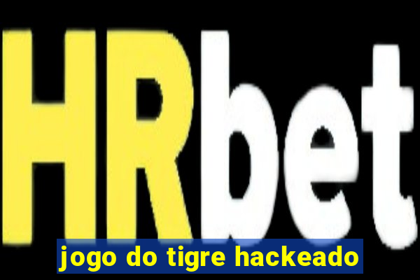 jogo do tigre hackeado