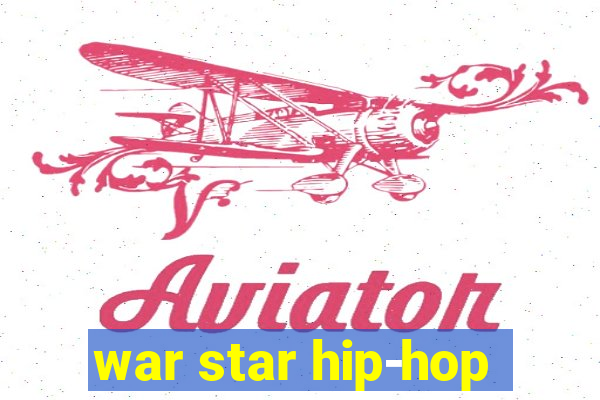 war star hip-hop