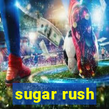 sugar rush