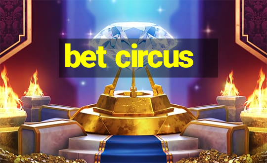 bet circus