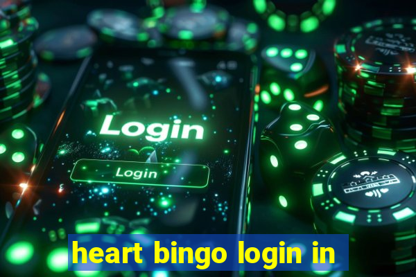 heart bingo login in