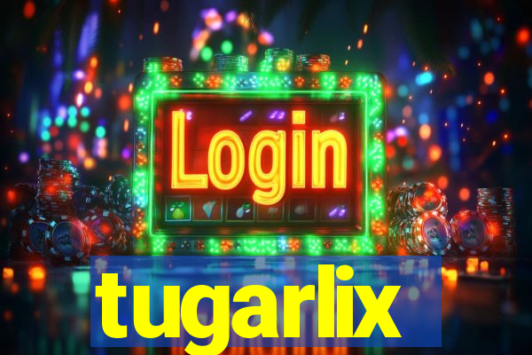 tugarlix