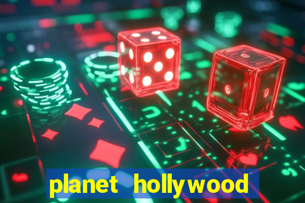 planet hollywood las vegas casino