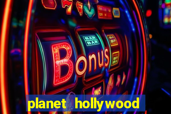 planet hollywood las vegas casino