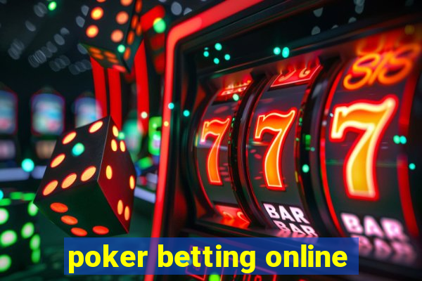 poker betting online