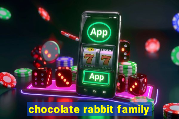 chocolate rabbit family