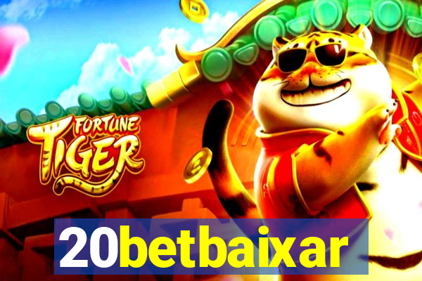 20betbaixar