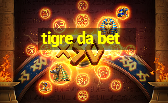 tigre da bet