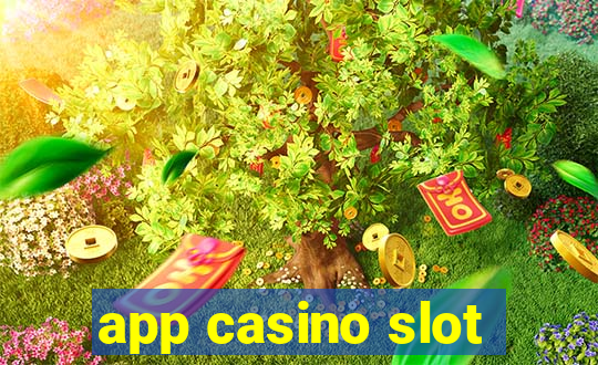 app casino slot