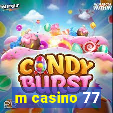 m casino 77