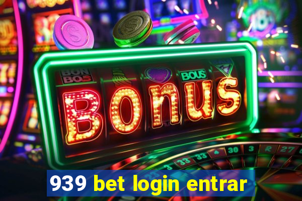 939 bet login entrar