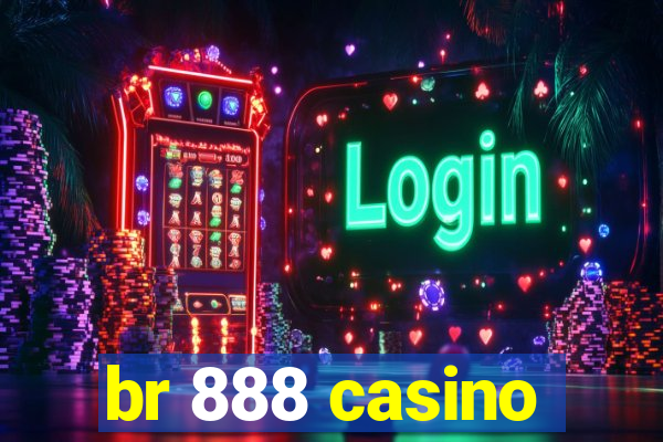 br 888 casino