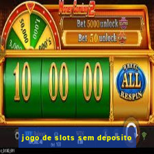 jogo de slots sem deposito