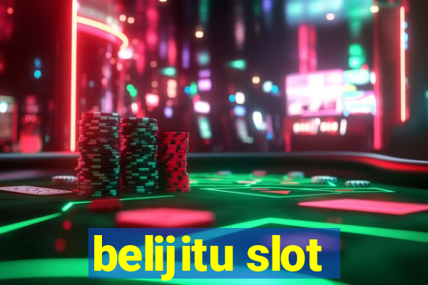 belijitu slot