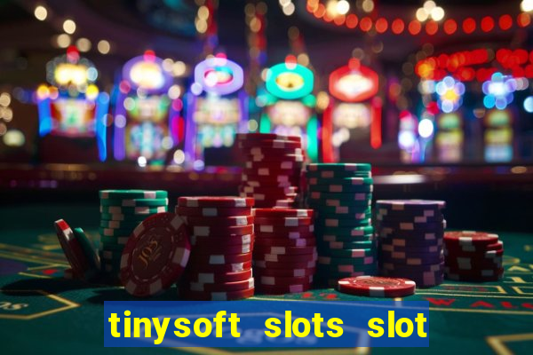 tinysoft slots slot machines & casino games