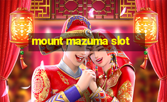 mount mazuma slot