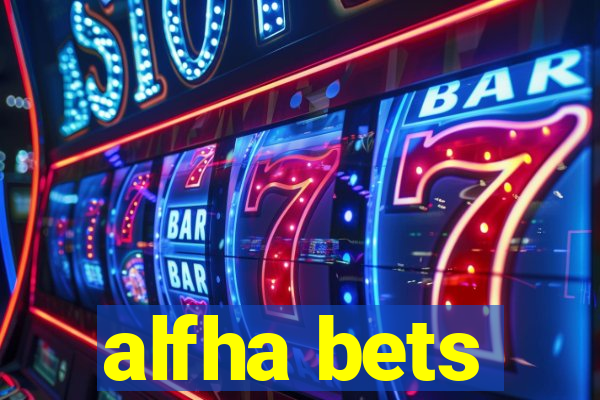 alfha bets