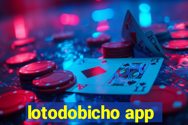 lotodobicho app