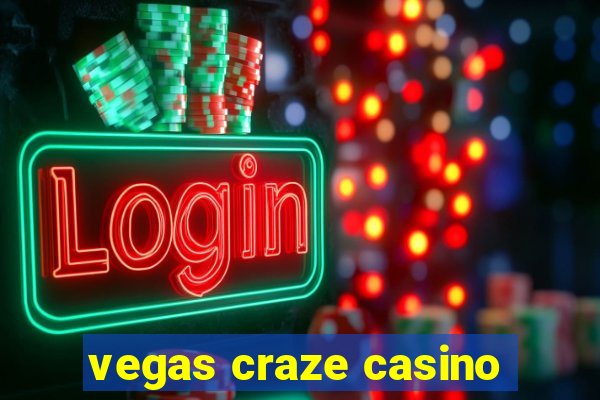 vegas craze casino