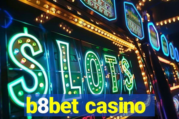 b8bet casino