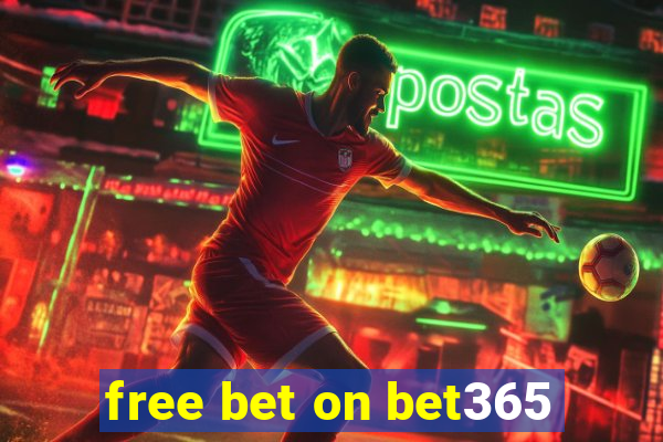 free bet on bet365