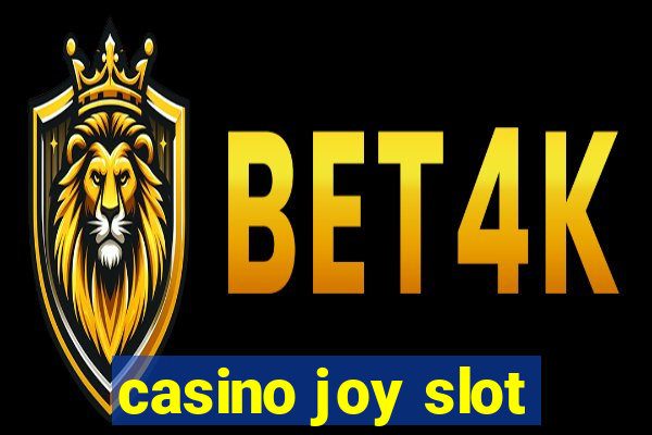 casino joy slot