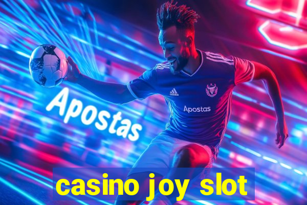 casino joy slot