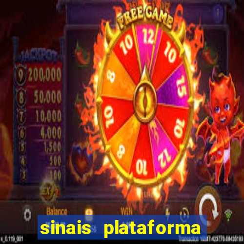 sinais plataforma de jogos