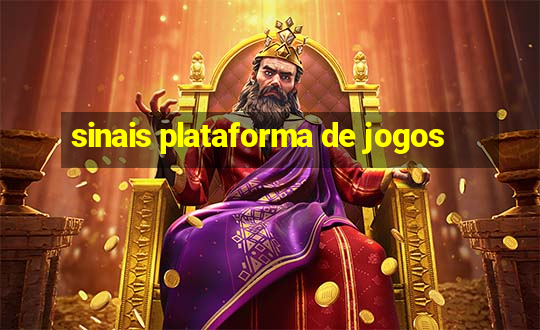 sinais plataforma de jogos