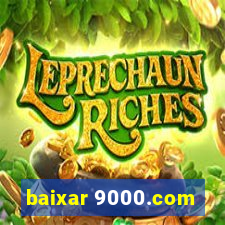 baixar 9000.com