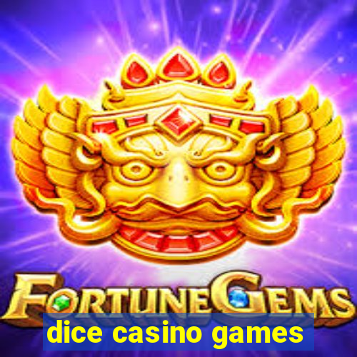 dice casino games