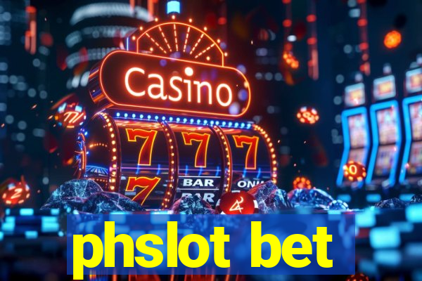 phslot bet