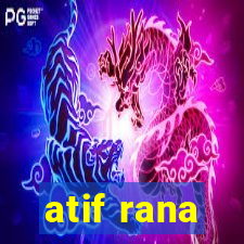 atif rana