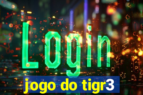 jogo do tigr3