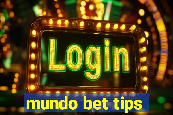 mundo bet tips