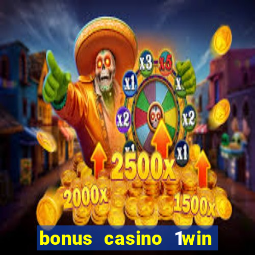 bonus casino 1win como usar