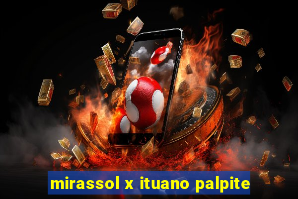 mirassol x ituano palpite