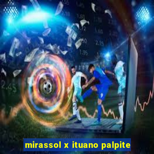 mirassol x ituano palpite