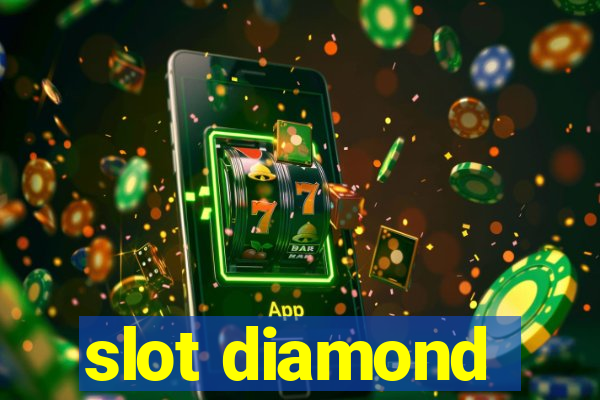 slot diamond