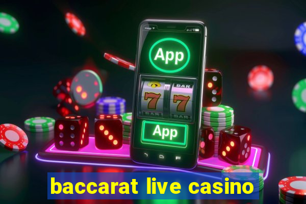 baccarat live casino