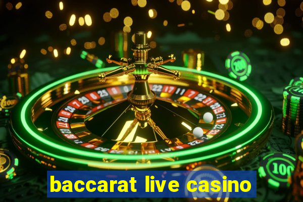 baccarat live casino