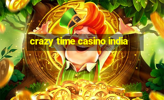 crazy time casino india